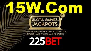 Sinta a adrenalina dos jogos de cassino com 225Bet